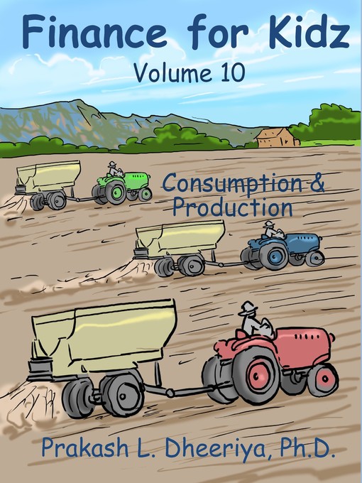 Title details for Consumption and Production by Prakash L. Dheeriya, PhD. - Available